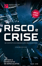 Risco e Crise - No Contexto da Comunicação Organizacional