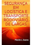 Segurança em Logística e Transporte Rodoviáio de Cargas