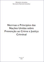 Normas e Princípios das Nações Unidas sobre Prevenção ao Crime e Justiça Criminal